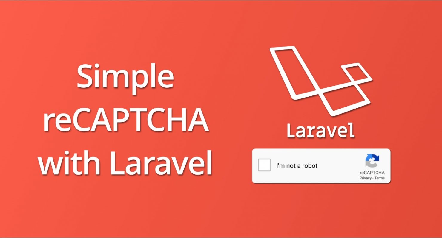 Simple reCAPTCHA with Laravel featured image
